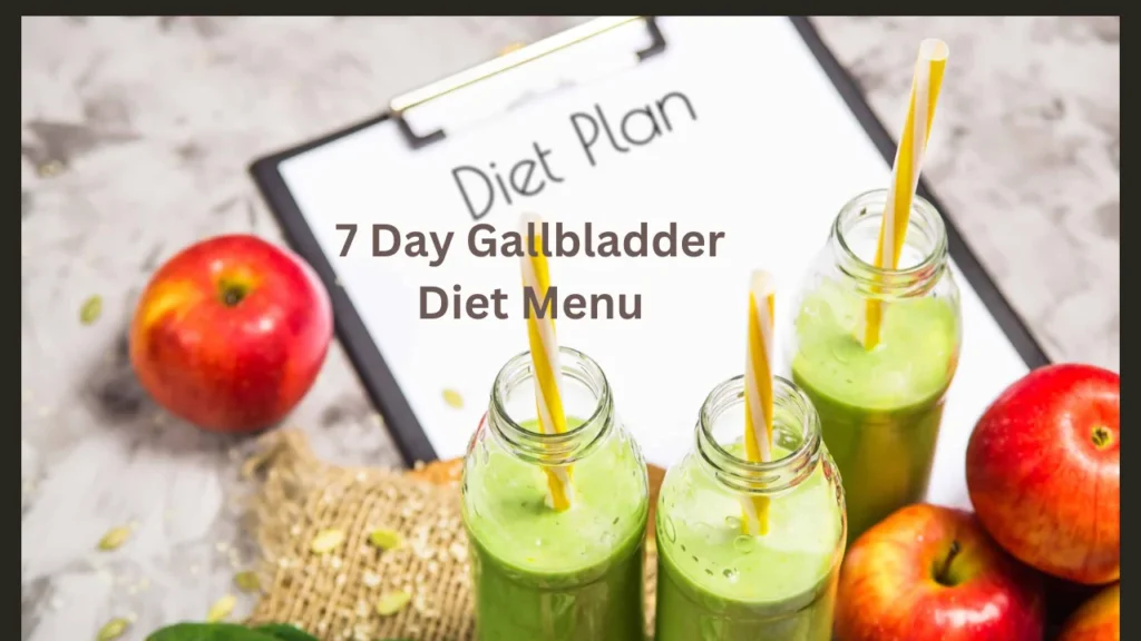 7 day gallbladder diet menu