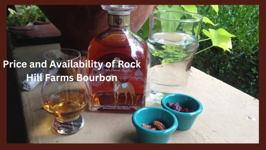 Price and Availability of Rock Hill Farms Bourbon