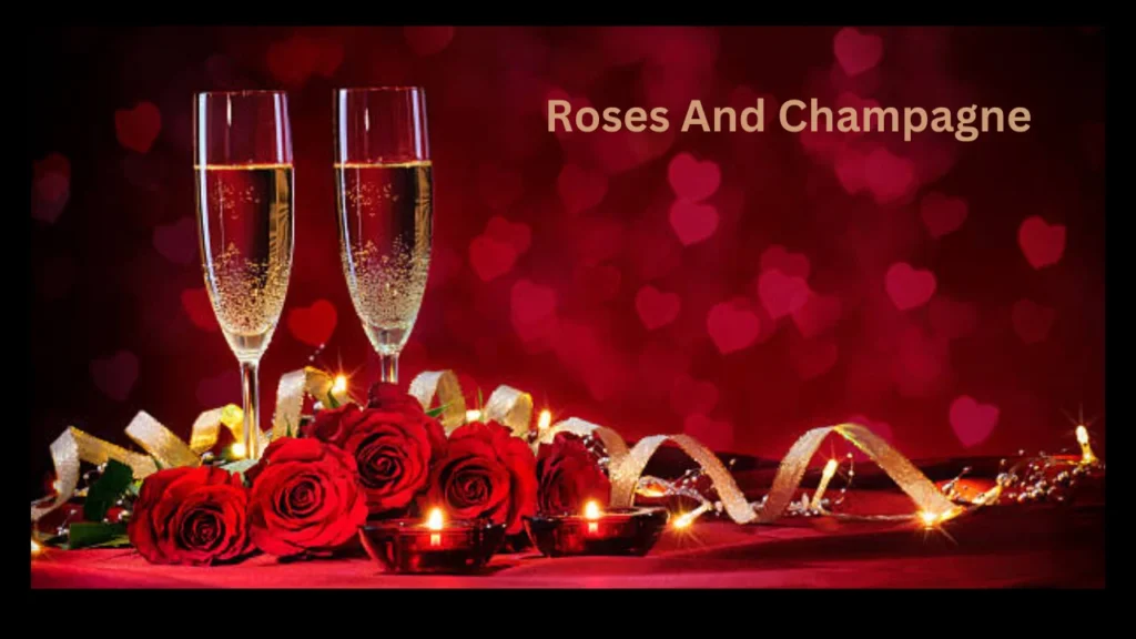 roses and champagne